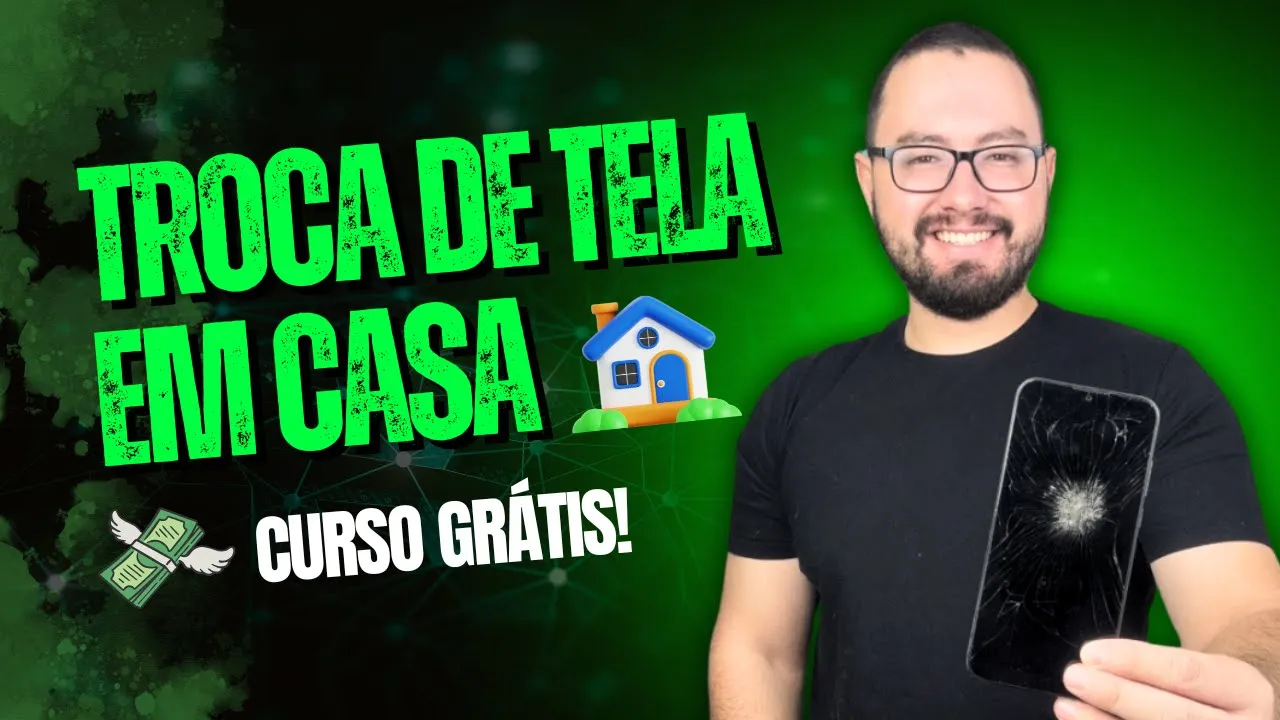 TECH FULAS LIBERA CURSO GRÁTIS DE TROCA DE TELA DE CELULARES