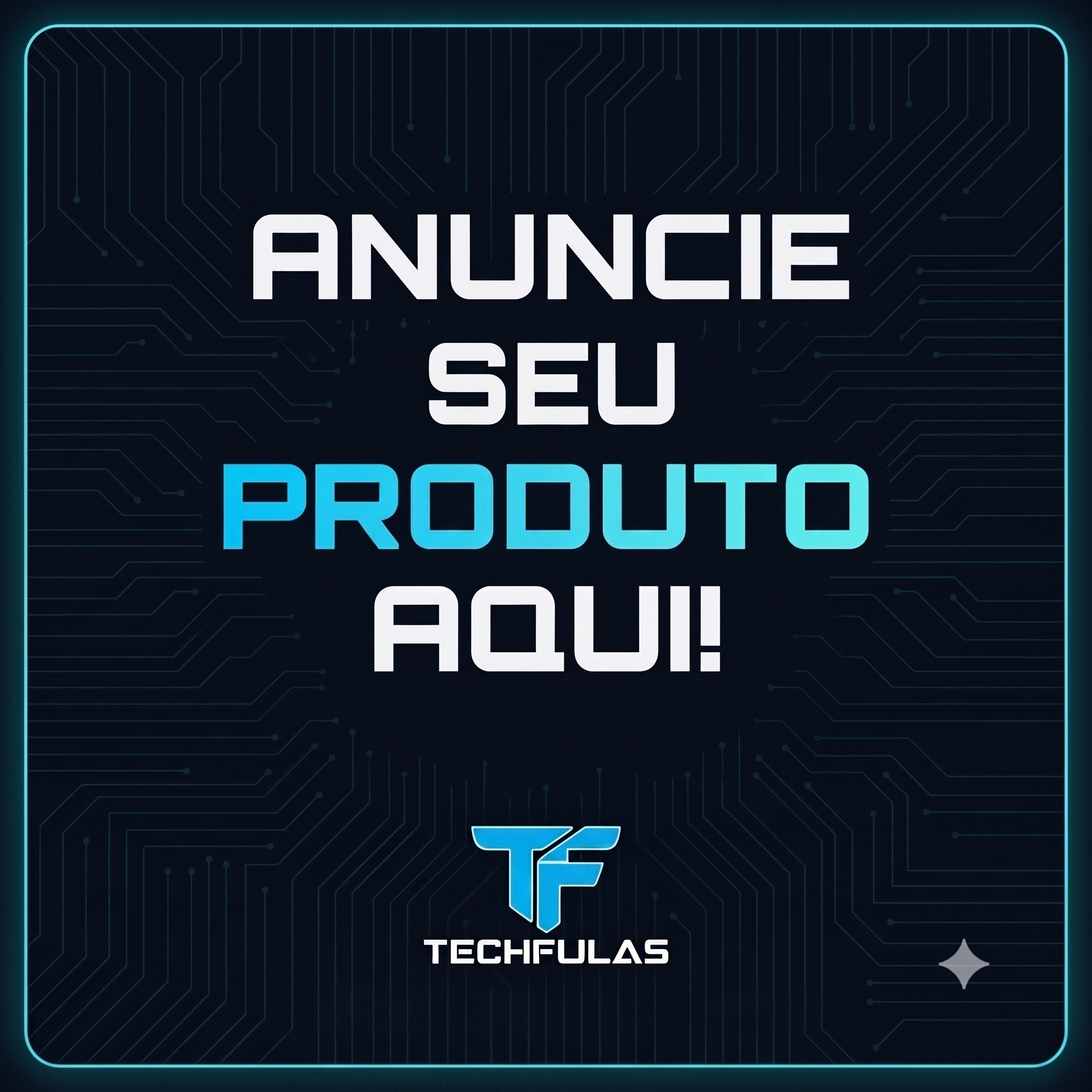 Anuncie seu produto aqui!